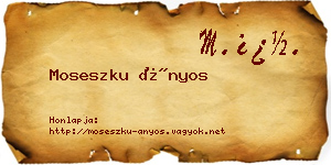 Moseszku Ányos névjegykártya